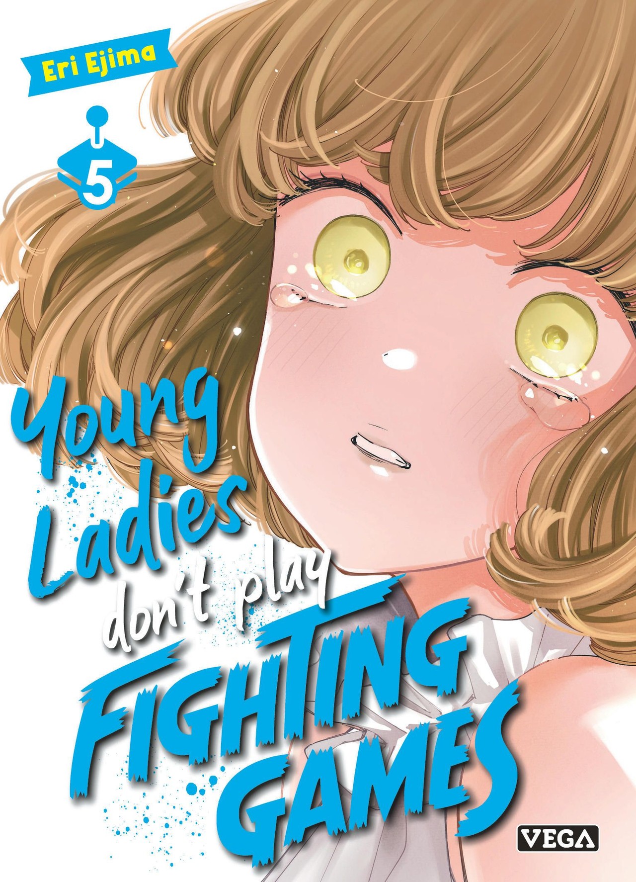 Young ladies don’t play fighting games - Tome 5