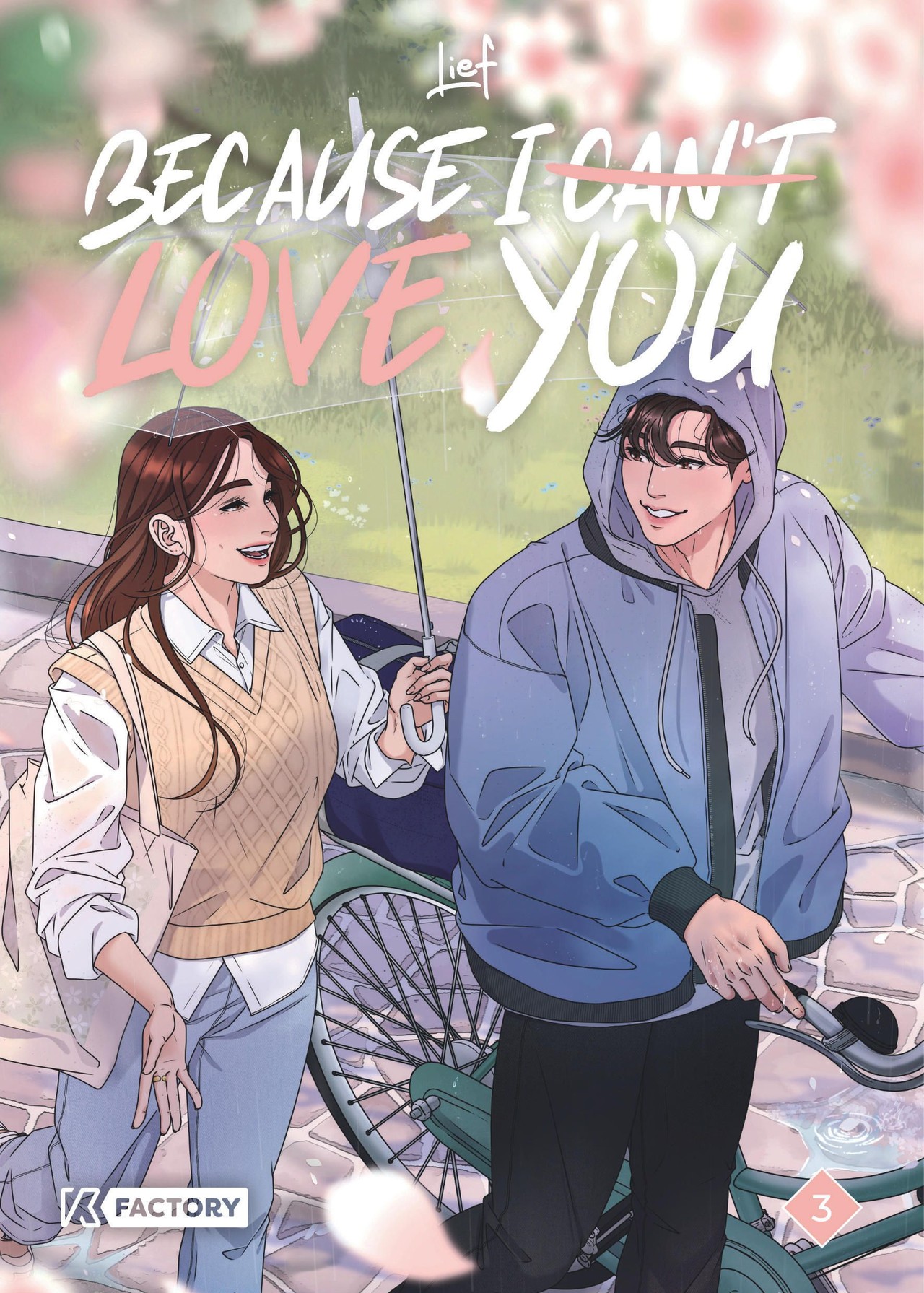 Because I can’t love you - Tome 3