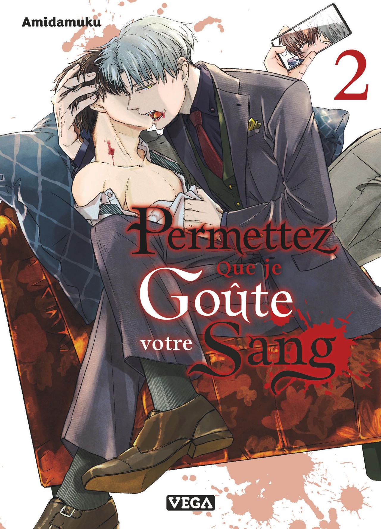 Permettez que je goûte votre sang - Tome 2