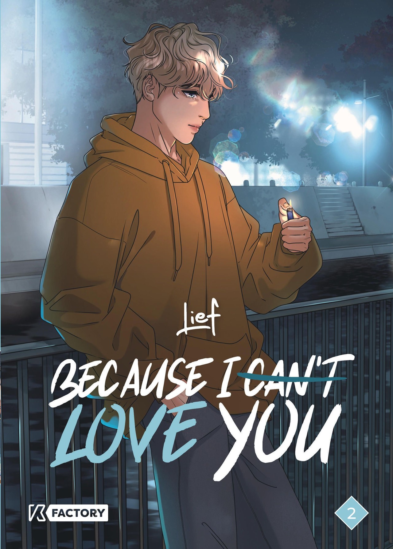 Because I can’t love you - Tome 2